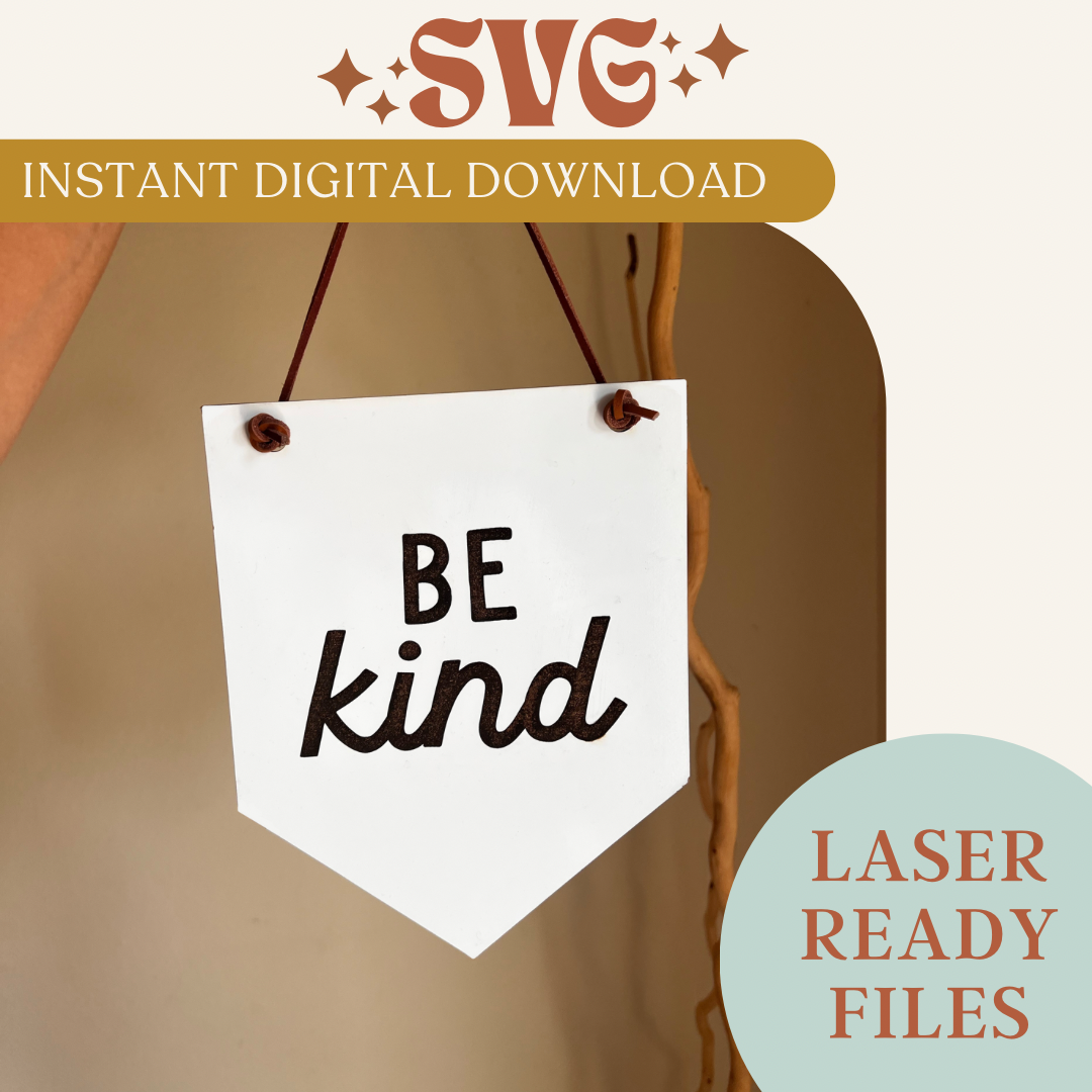 SVG Digital Download Be Kind Pennant