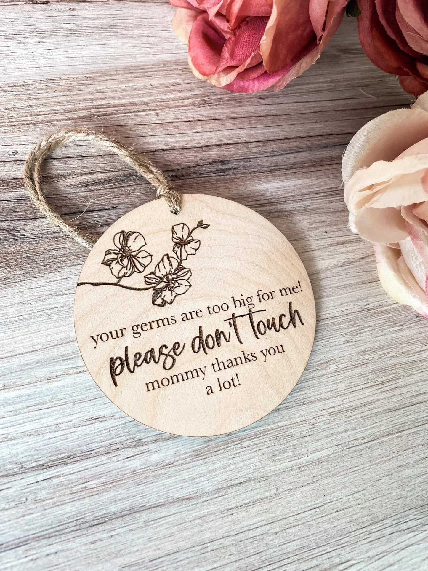 Don’t Touch Baby Sign | Floral
